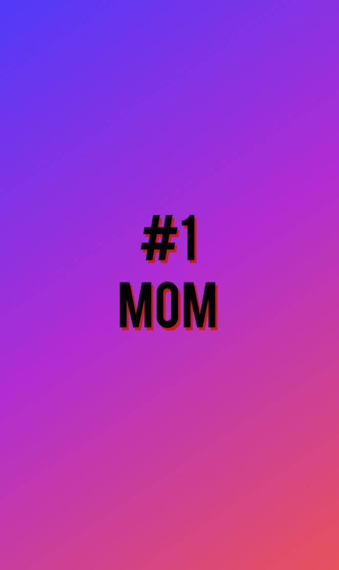 Number 1 MOM