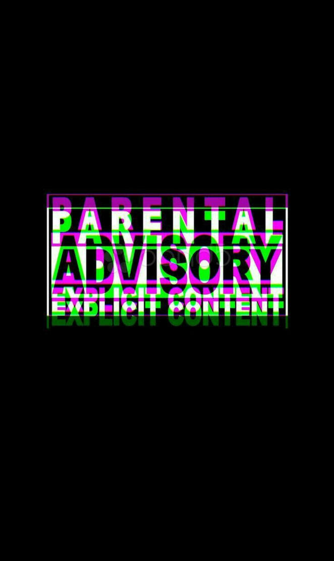 Parental Advisory