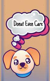 Donut even care dog