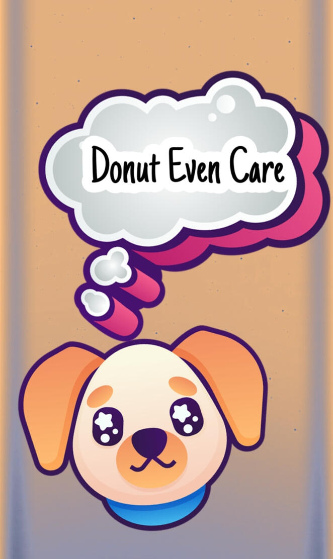 Donut even care dog