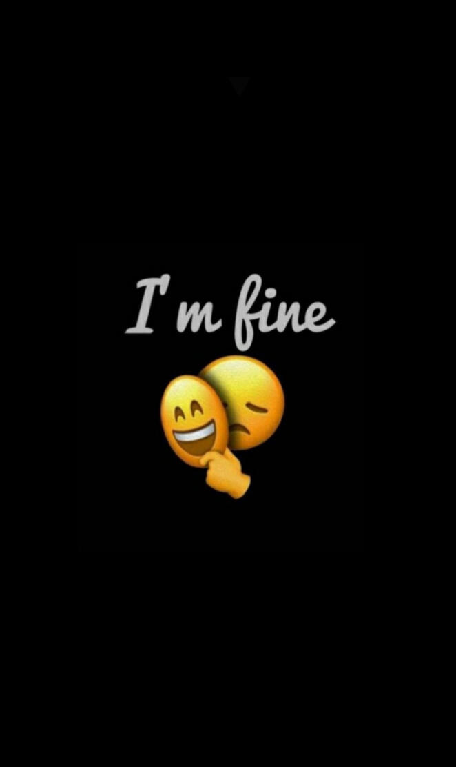 I am fine