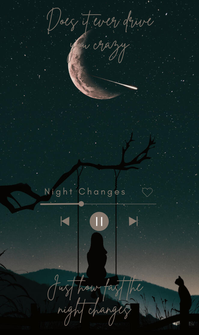 Night Changes aestheti