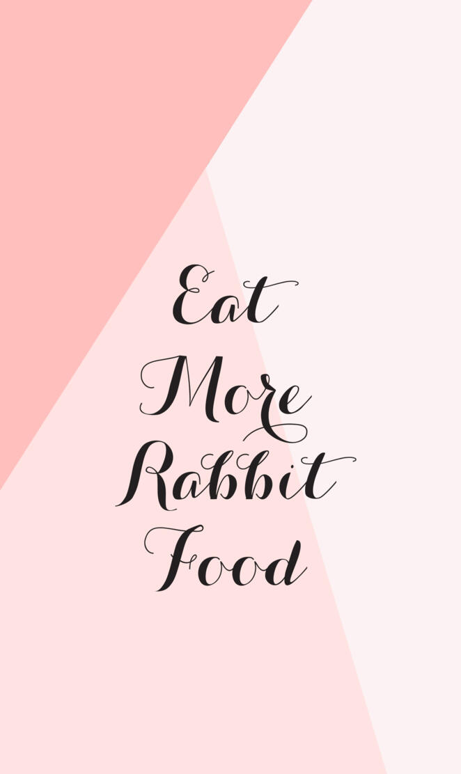 Eat more rabbit food