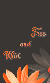 Wild and Free