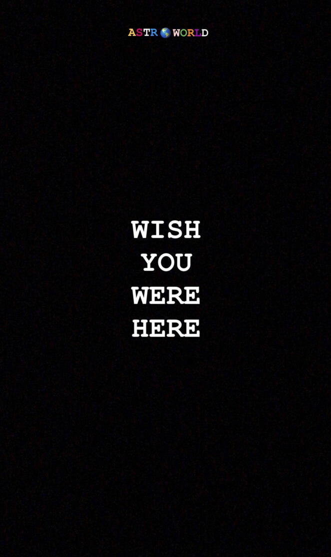 Wish You Were Here