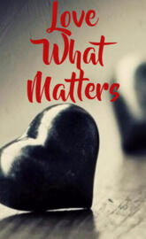 Love what matters