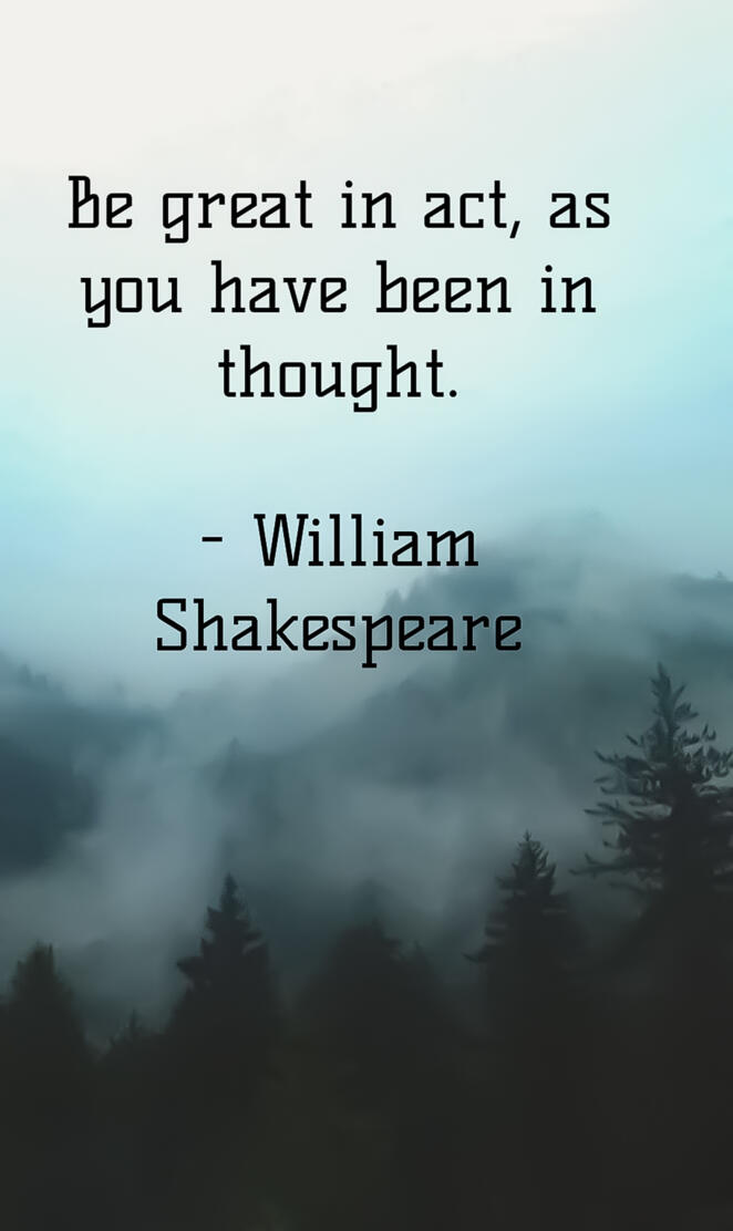 Quote by Shakespeare