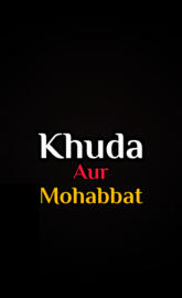 Khuda Aur Mohabbat