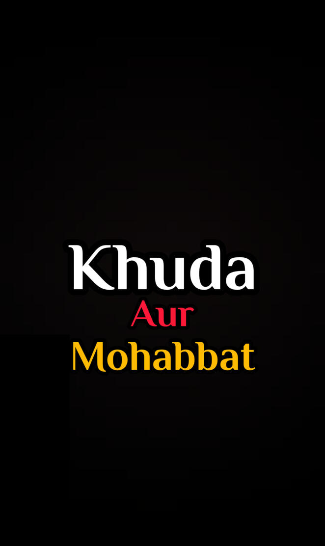 Khuda Aur Mohabbat