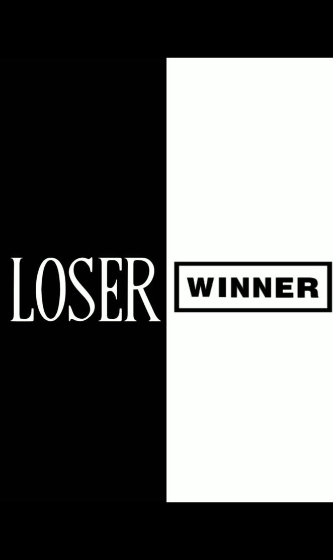 Loser winner