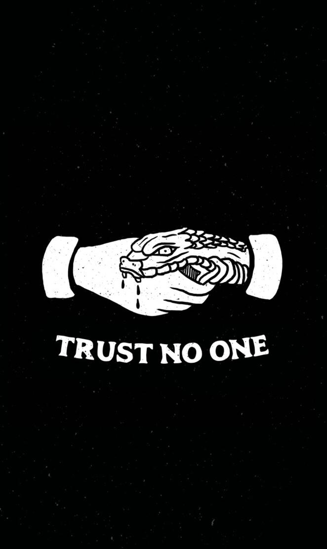 Trust No One