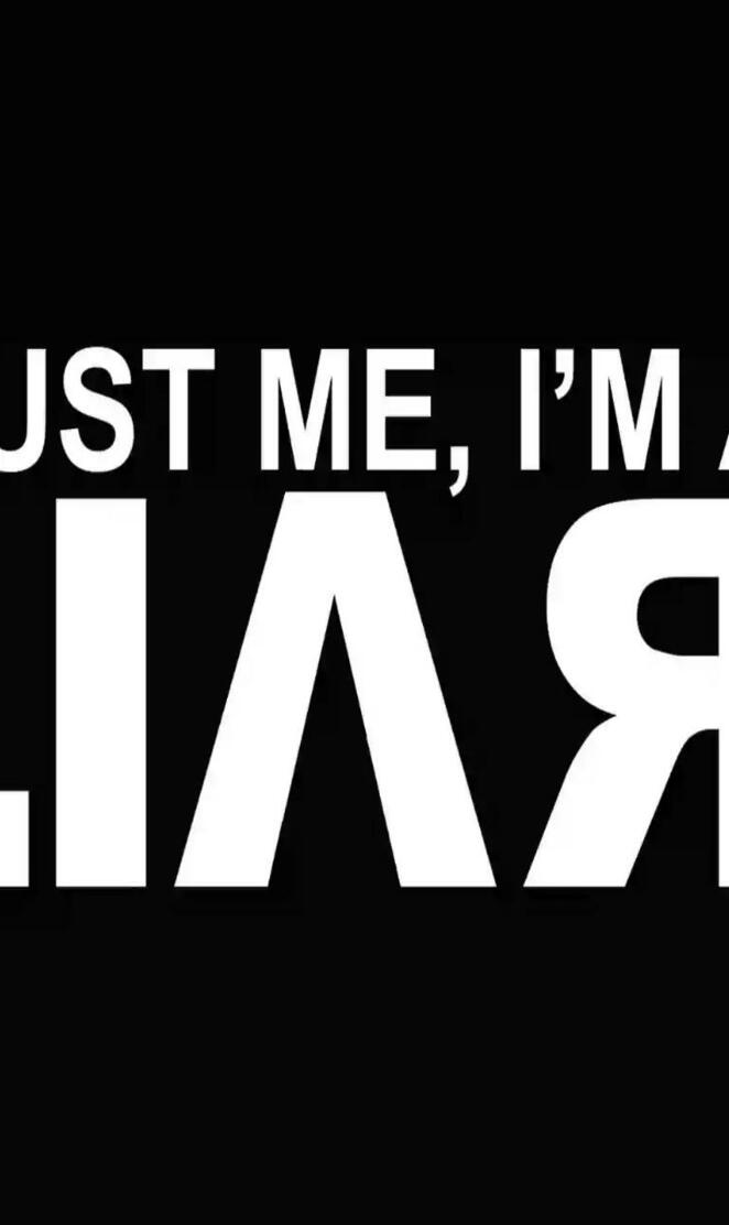 Trust Me Im Liar