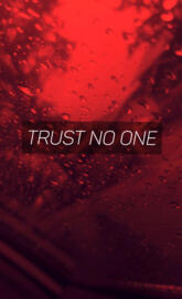Trust no one