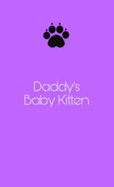Daddys kitten
