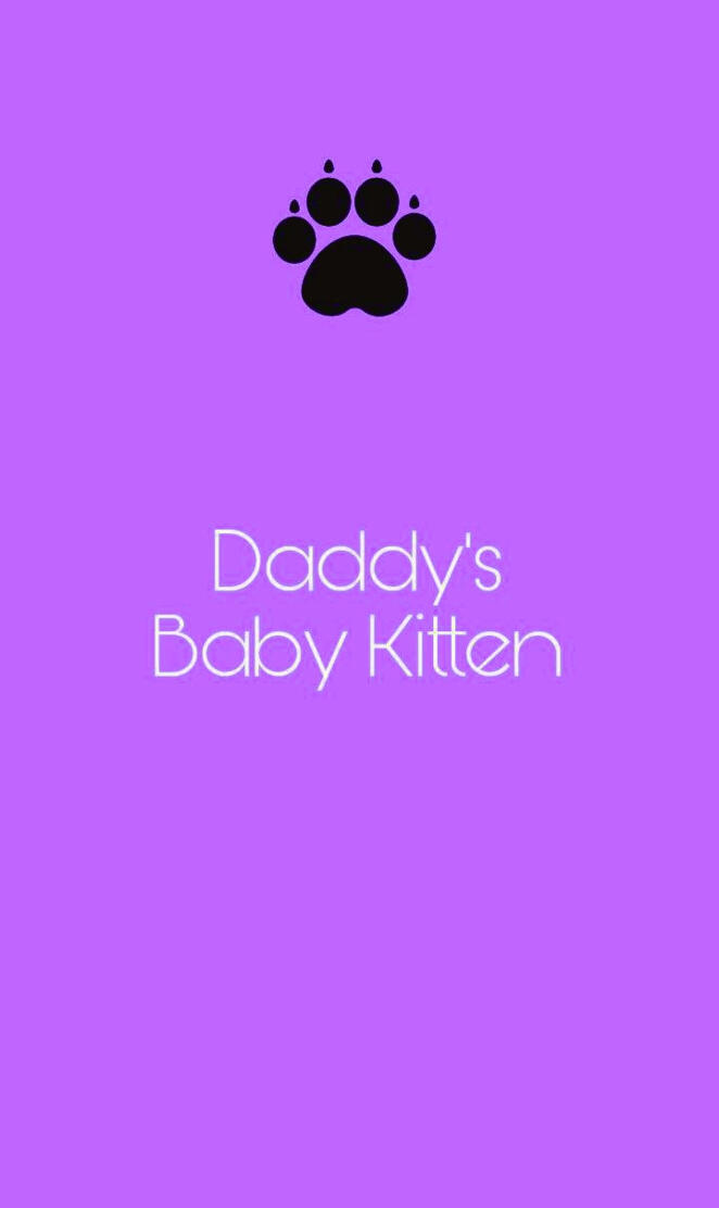 Daddys kitten