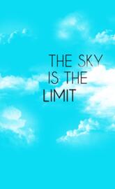 sky is the limit