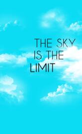 sky is the limit