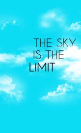 sky is the limit