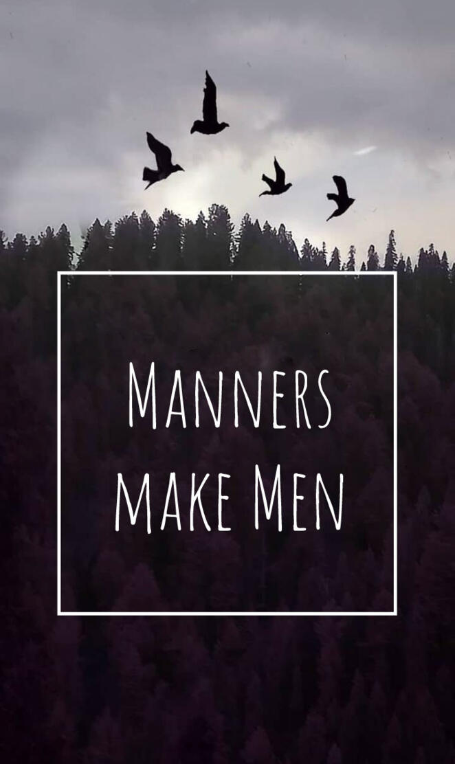 Manners make men
