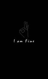I am Fine