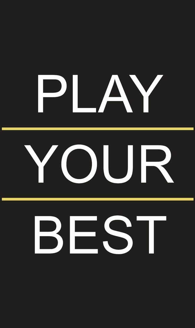 Play Your Best