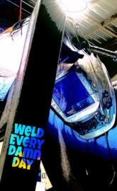 Weld every day
