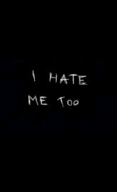 I hate me too