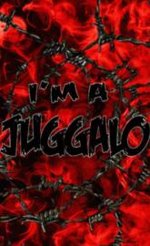 Im a Juggalo