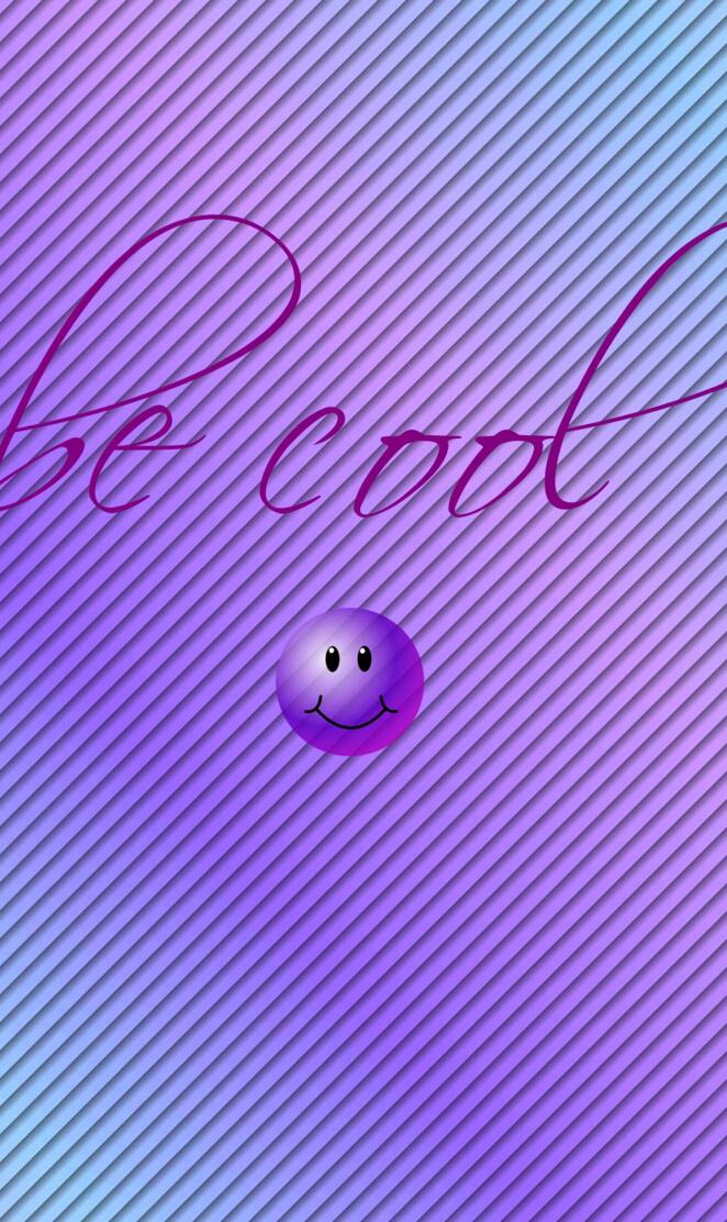 be cool