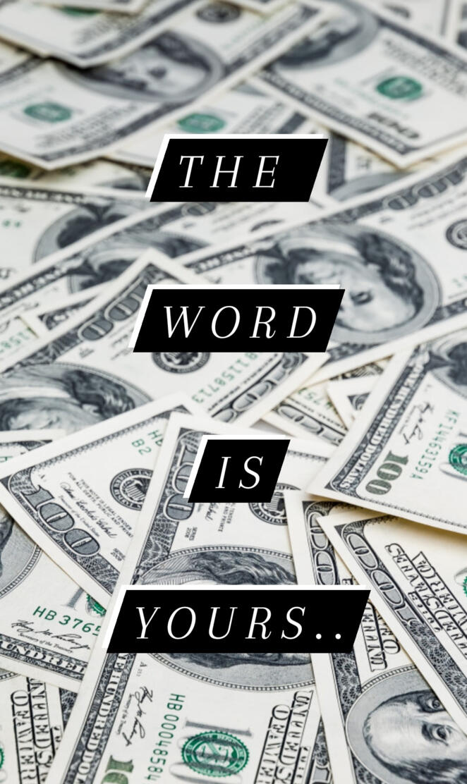 The word is YOURS