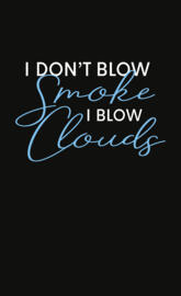 Clouds Not Smoke