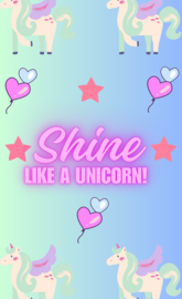 Shine like a unicorn