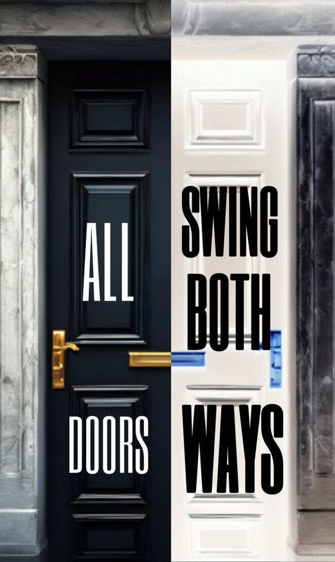 All doors swing both ways