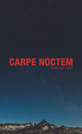 Carpe Noctem