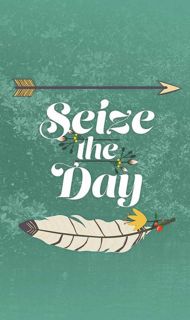 Seize the Day