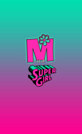 M SUPER GIRL