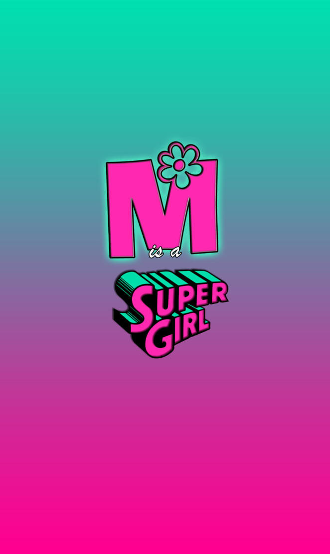 M SUPER GIRL