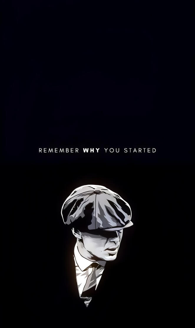 Remember Why You Start