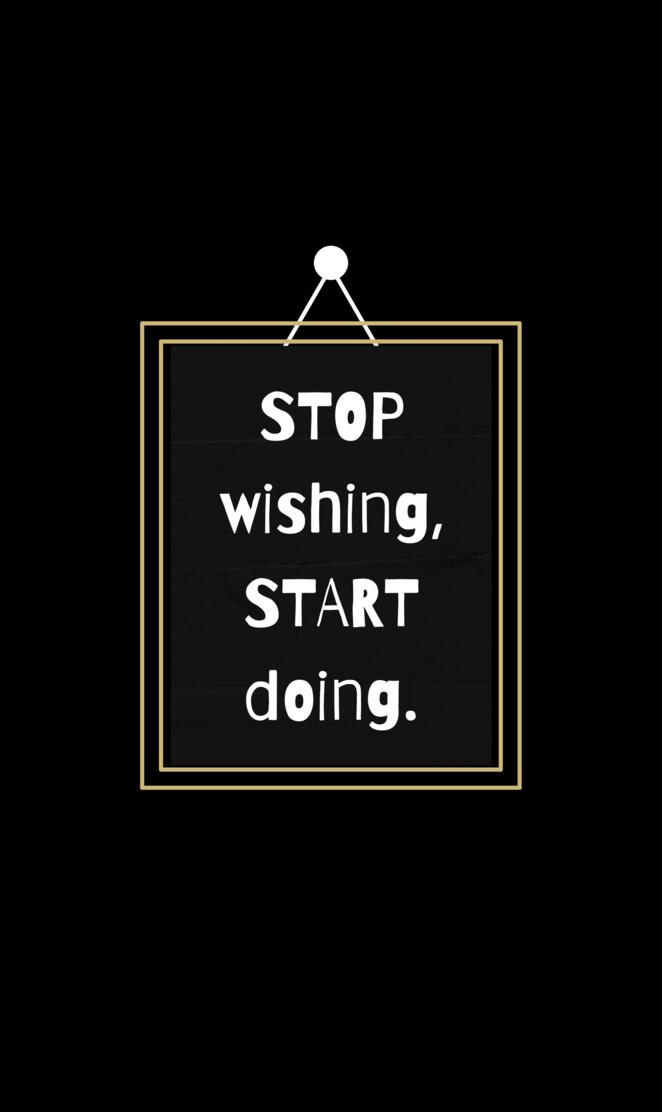 STOP wishing StART doing