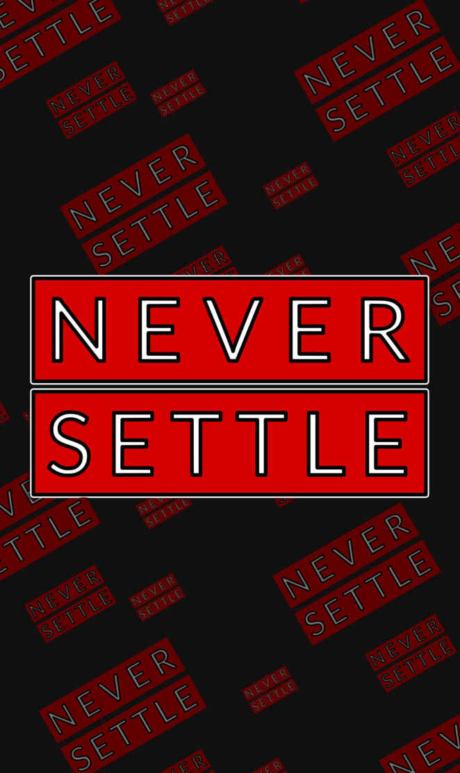 Never Settle