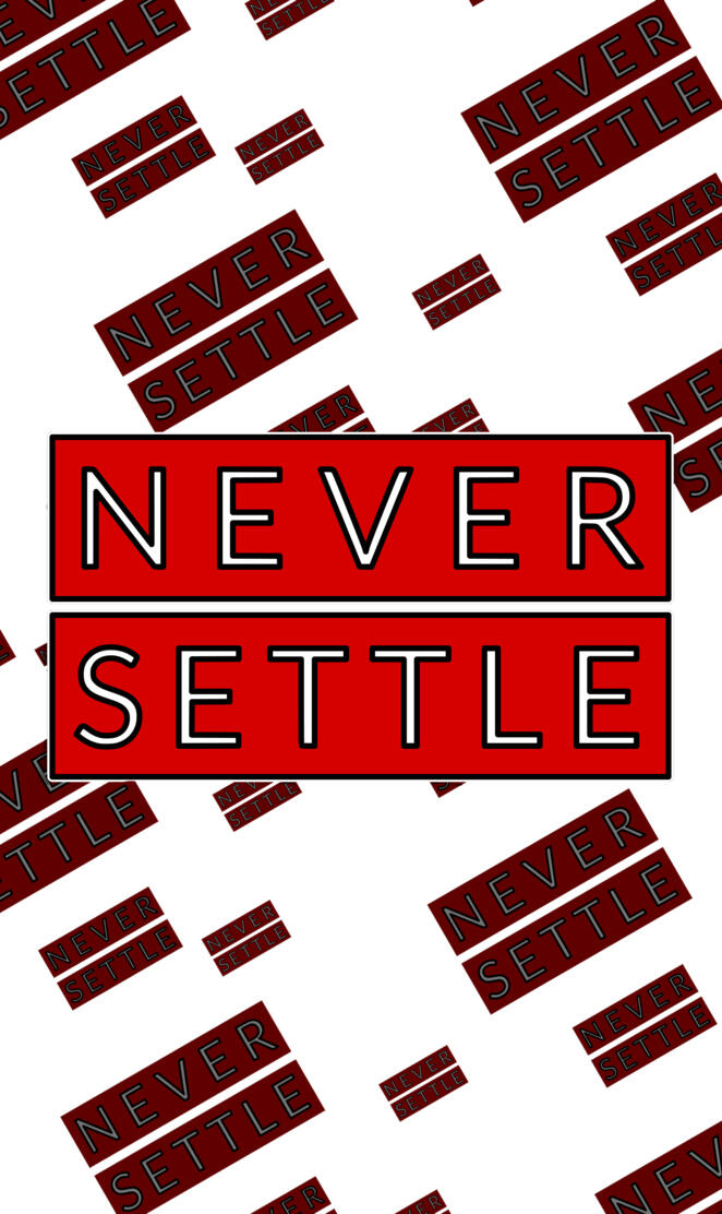 Never Settle