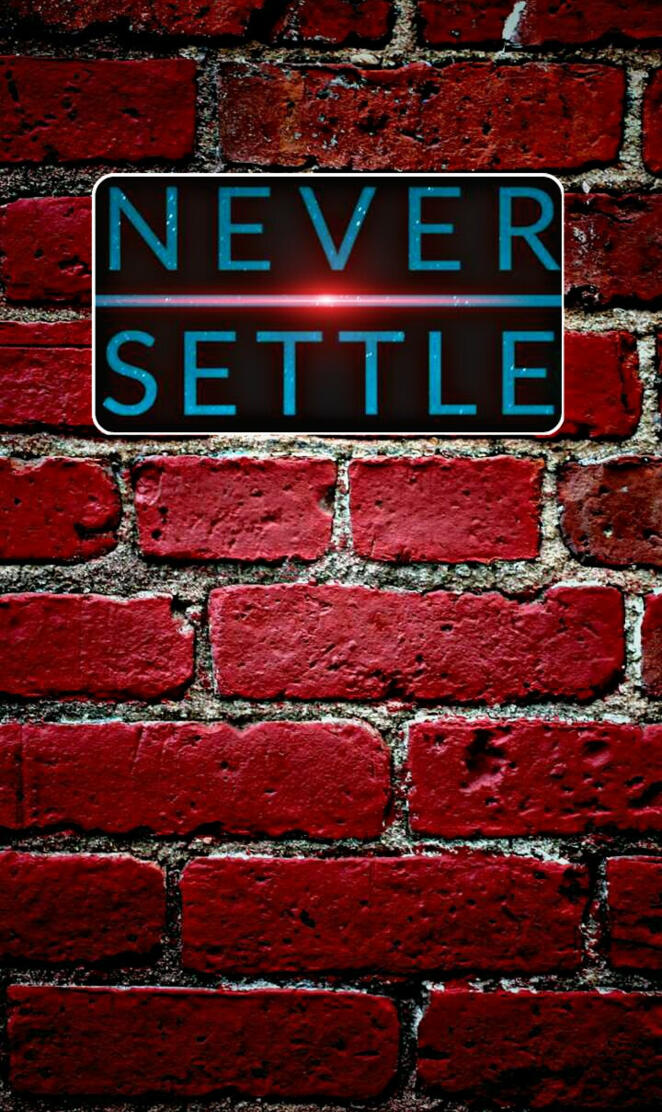 Never Settle