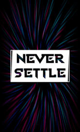 Never Settle Lite