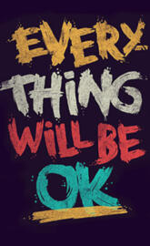 Everything will be