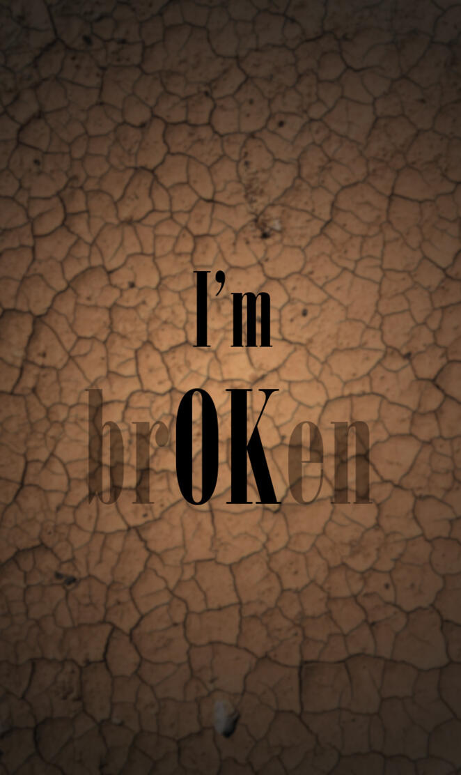 I m broken