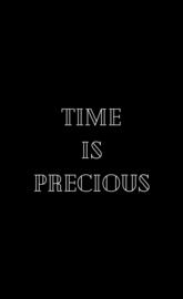 time is precious