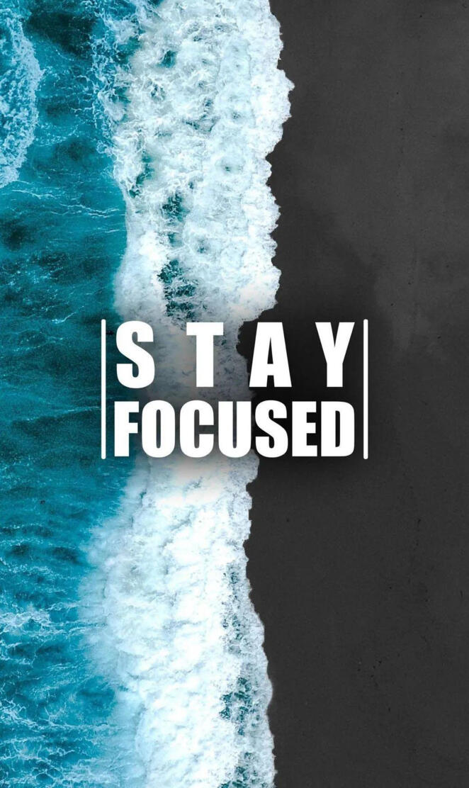 Stay focused