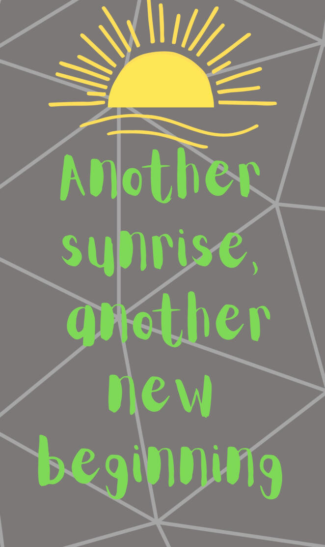 Another sunrise, another new beginning